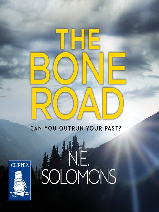 Title details for The Bone Road by N.E. Solomons - Available